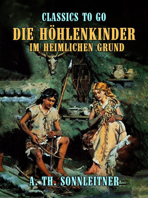 cover image of Die Höhlenkinder – Im Heimlichen Grund